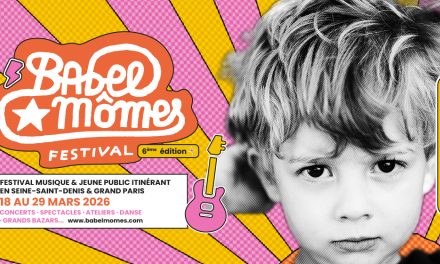 Festival Babel Mômes du 18 au 29 mars