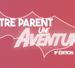 Être parent : une aventure – Val d’Oise